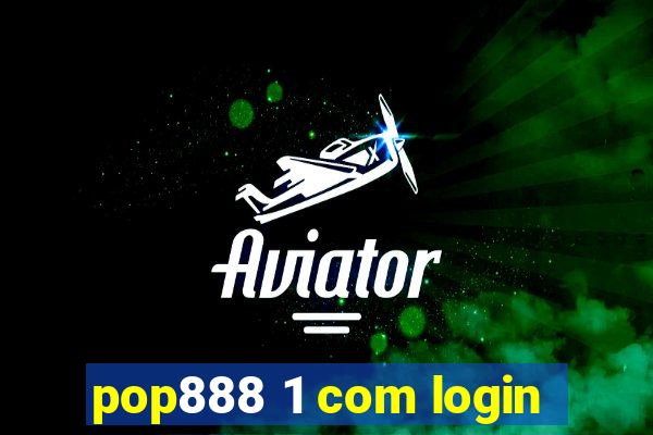 pop888 1 com login